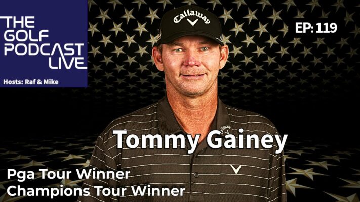 ep119 Tommy “Two Gloves” Gainey Interview – PGA Tour & Champions Tour Stories